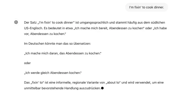 Screenshot eines ChatGPT-Gesprächs, das dazu auffordert, einen Satz im US-Südstaaten Dialekt zu übersetzen